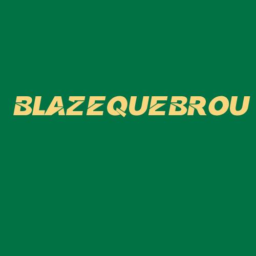 Logo da BLAZEQUEBROU